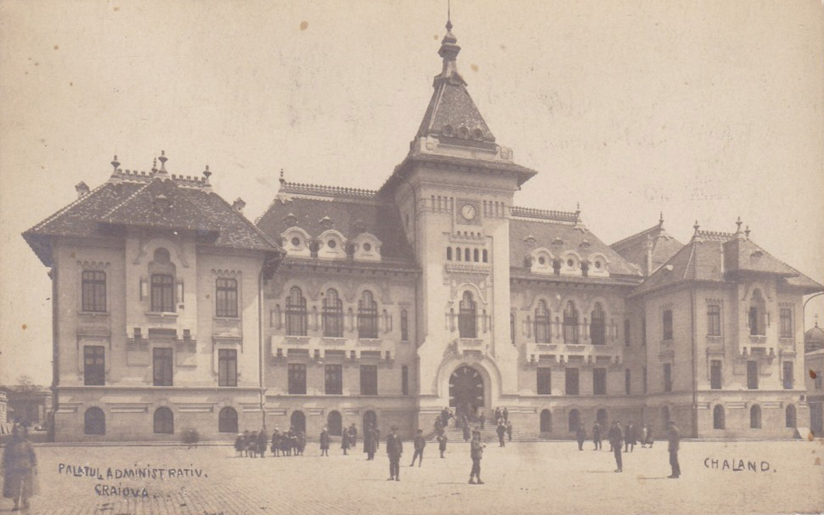 Palatul Administrativ | Craiova - inceput de sec. XX